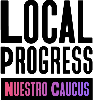 Local Progress Nuestro Caucus